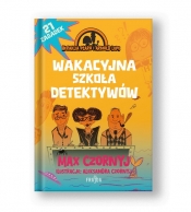 Wakacyjna szkoła detektywów - Max Czornyj