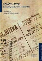 Polacy-Żydzi Kontakty kulturowe i literackie - <br />