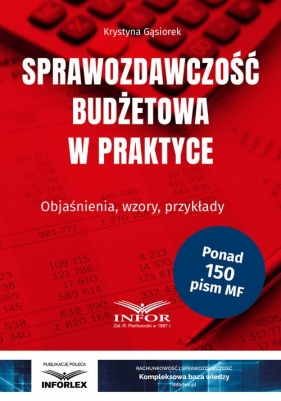 Sprawozdawczość budżetowa w praktyce - Krystyna Gąsiorek