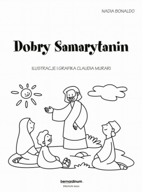 Dobry Samarytanin (kolorowanka) - Nadia Bonaldo, Claudia Murari