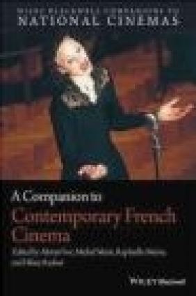 A Companion to Contemporary French Cinema Michel Marie, Alistair Fox, Hilary Radner