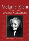 Pisma Tom 3. Zawiść i wdzięczność Melanie Klein