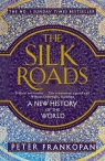 The Silk Roads A New History of the World Peter Frankopan