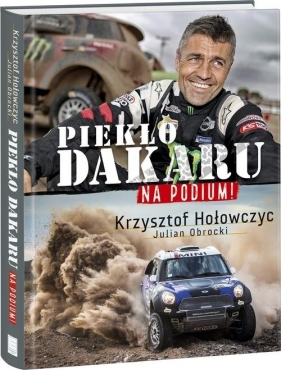 Na podium. Piekło Dakaru - Krzysztof Hołowczyc