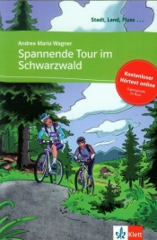 Spannende Tour im Schwarzwald Poziom A1 - Wagner Andrea Maria