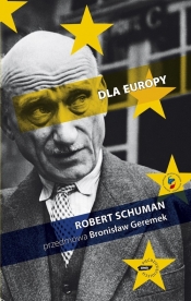 Dla Europy - Schuman Robert