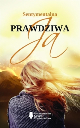 Prawdziwa Ja - Sentymentalna