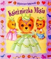 Księżniczka Misia. Błyszczące książeczki - Opracowanie zbiorowe