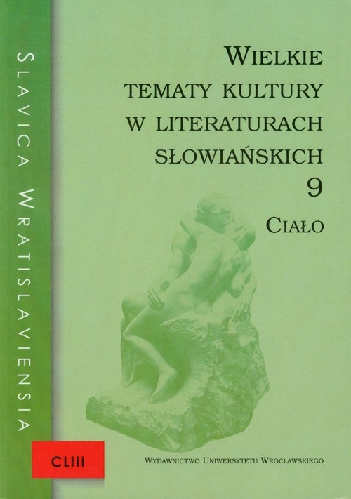 Wielkie tematy kultury w literaturach słowiańskich 9 Ciało