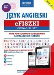 Efiszki Gimnazjalisty Język Angielski + CD. Kurs powtórkowy do egzaminu na urządzenia mobilne - Opracowanie zbiorowe