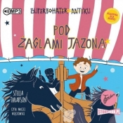 Superbohater z antyku T.6 Pod żaglami Jazona! CD - Stella Tarakson