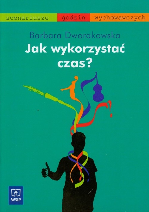 Jak wykorzystać czas