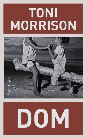 Dom (Uszkodzona okładka) - Toni Morrison