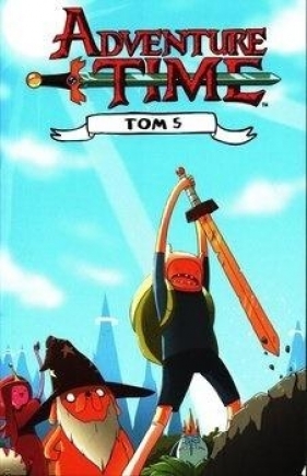 Adventure Time T.5 - Praca zbiorowa