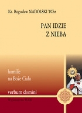 Pan idzie z Nieba - Nadolski Bogusław