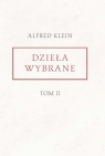 Dzieła wybrane T.2 Alfred Klein