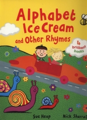 Alphabet Ice Cream and other rhymes - Nick Sharratt