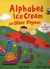 Alphabet Ice Cream and other rhymes - Sharratt Nick