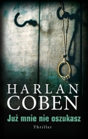 Już mnie nie oszukasz (Uszkodzona okładka) - Harlan Coben