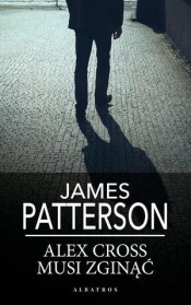 Alex Cross musi zginąć pocket - James Patterson