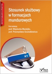 Stosunek służbowy w formacjach mundurowych - <br />