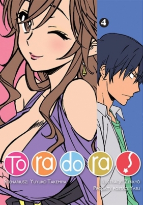 Toradora. Tom 4 - Yuyuko Takemiya, Zekkyo