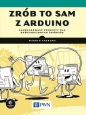 Zrób to sam z Arduino Zaawansowane projekty dla doświadczonych twórców - Warren Andrews