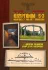 Kryptonim S-3 Największy projekt Kammlera Witkowski Igor, Kałuża Piotr