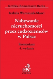 Nabywanie nieruchomości przez cudzoziemców w Polsce Komentarz