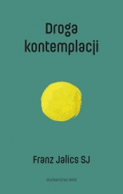 Droga kontemplacji wyd.2 - Franz Jalics