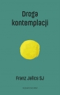 Droga kontemplacji wyd.2 - Franz Jalics