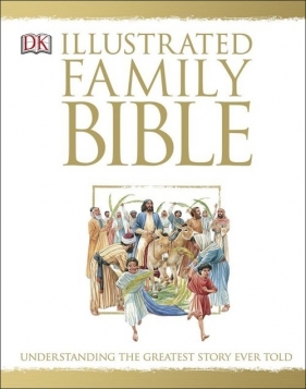The Illustrated Family Bible - Costecalde Claude Bernard