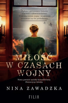 Miłość w czasach wojny - Zawadzka Nina