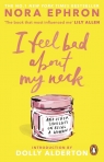 I Feel Bad About My Neck Nora Ephron