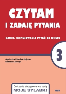 Moje sylabki - Czytam i zadaję pytania 3. Nauka formułowania pytań