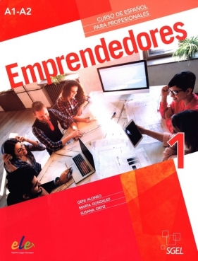 Emprendedores 1: Curso de español para profesionales (Spanish Edition) - Alonso Geni, González Marta, Ortiz Susana