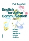 English for Active Communication Terminy zwroty wyrażenia idiomy skróty Domański Piotr