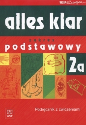 Alles klar 2A Podręcznik z ćwiczeniami + CD Zakres podstawowy - Wąsik Zofia , Łuniewska Krystyna