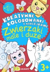 Kreatywne kolorowanki. Zwierzaki małe i duże - Opracowanie zbiorowe