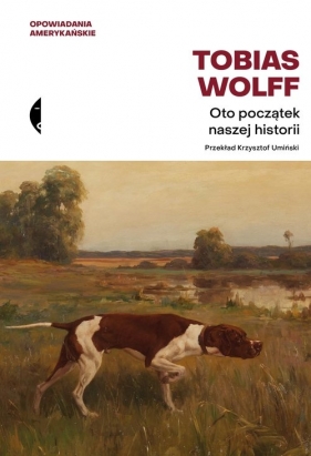 Oto początek naszej historii - Wolff Tobias