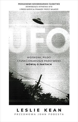 UFO. Wojskowi piloci i funkcjonariusze państwowi mówią o faktach