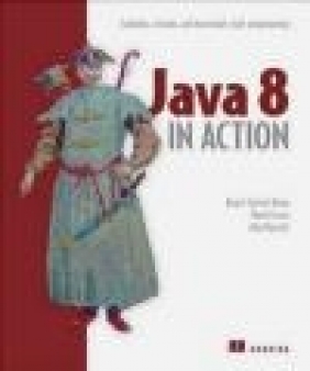 Java 8 in Action Alan Mycroft, Mario Fusco, Raoul-Gabriel Urma
