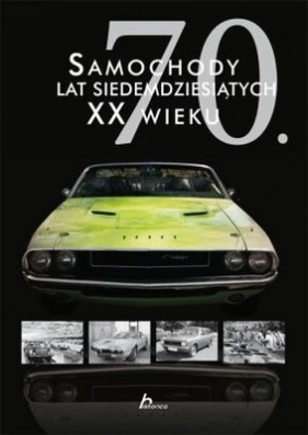 Samochody lat siedemdziesiątych XX wieku (Uszkodzona okładka) - Kasperkiewicz Kacper