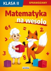 Matematyka na wesoło Sprawdziany Klasa 2 - Kowalska Iwona, Wrocławska Agnieszka, Guzowska Beata