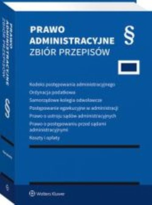 Prawo administracyjne. Zbiór przepisów 2023