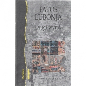 Drugi wyrok - Fatos Lubonja