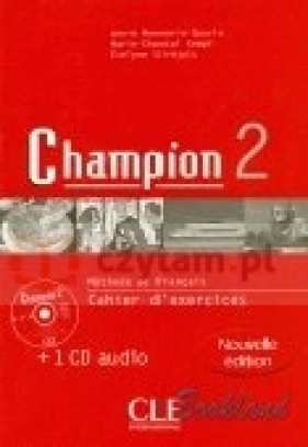 Champion 2 ćwiczenia +CD - Marie-Chantal Kempf, Evelyne Sirejols, Annie Monnerie-Goarin