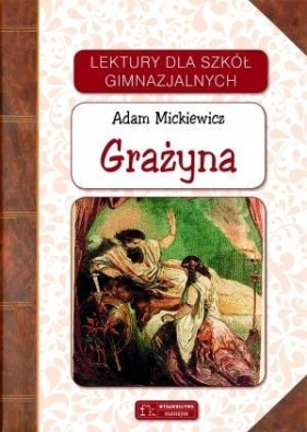 Lektury - Grażyna - Adam Mickiewicz