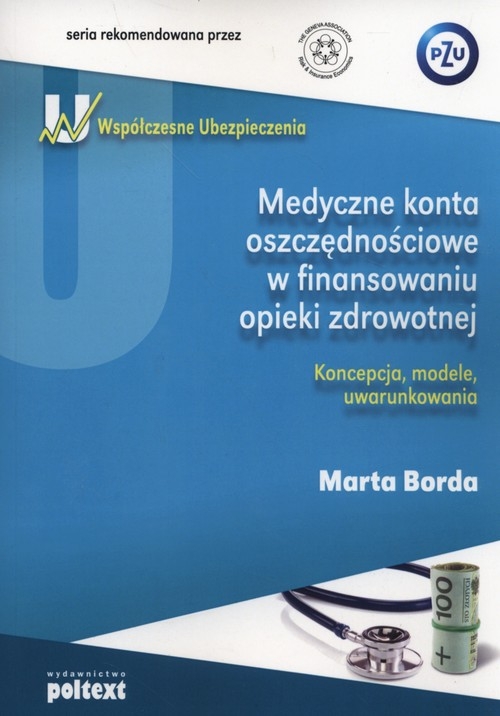 Medyczne konta oszczędnościowe w finansowaniu opieki zdrowotnej