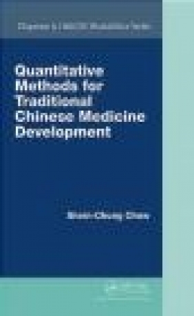 Quantitative Methods for Traditional Chinese Medicine Development Shein-Chung Chow